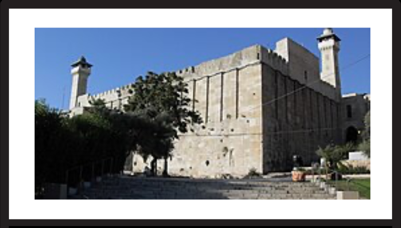 Palestine, Hebron, Cave of the Patriarchs from the south.- SOURCE: WIKIPEDIA